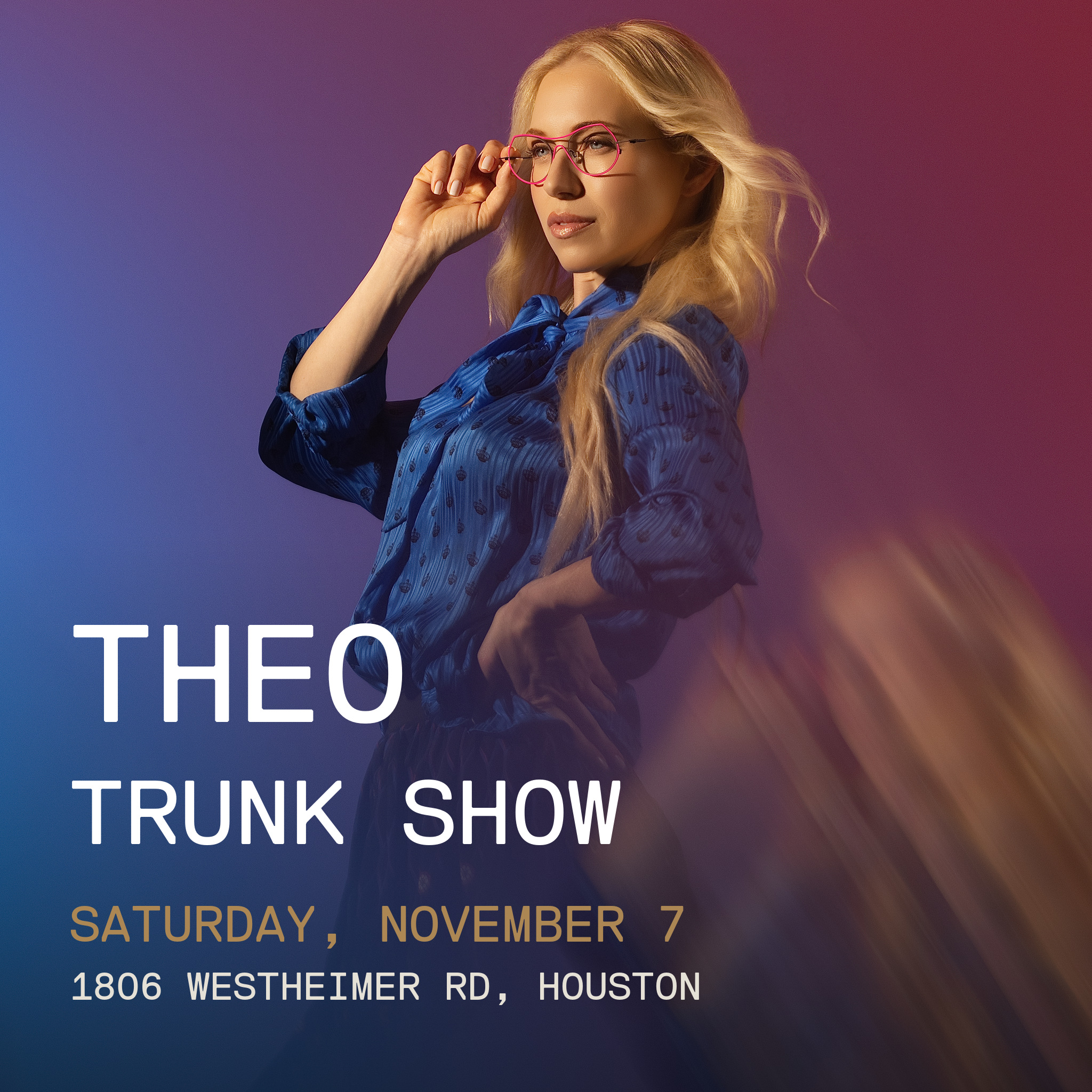 Theo Trunk Show at The Eye Gallery Houston, Saturday November 7